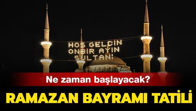 Ramazan Bayramı ne zaman başlıyor?