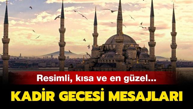 En Guzel Kadir Gecesi Mesajlari 2019 Yayinlandi Resimli Kandil Mesajlari Kadir Gecesi Mubarek Olsun