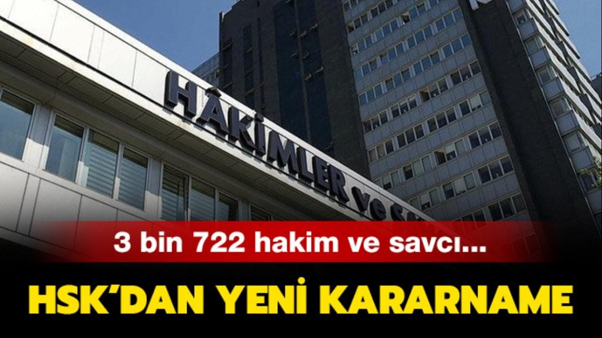 Hakim savc atamalar kararnamesi yaynland! HSK'dan yeni kararname!