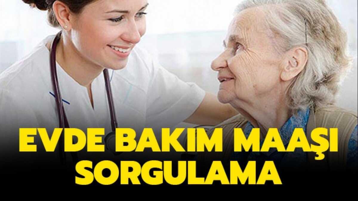 Evde bakım maaşı Haziran ayı yattı mı?