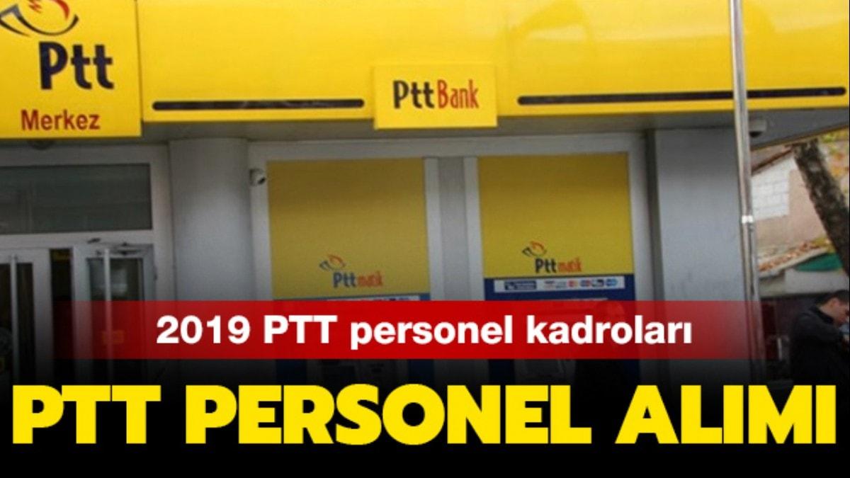 PTT 2019 personel alm bavurular ne zaman" 