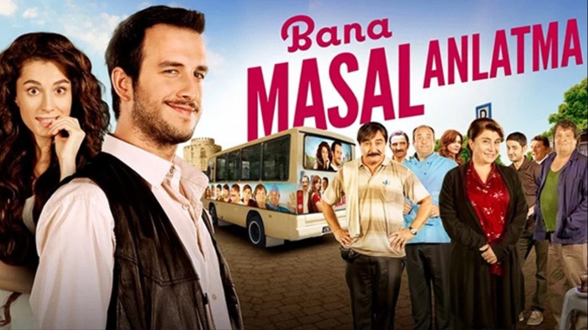 Bana Masal Anlatma nerede ekildi" Bana Masal Anlatma'nn konusu ve oyuncular 