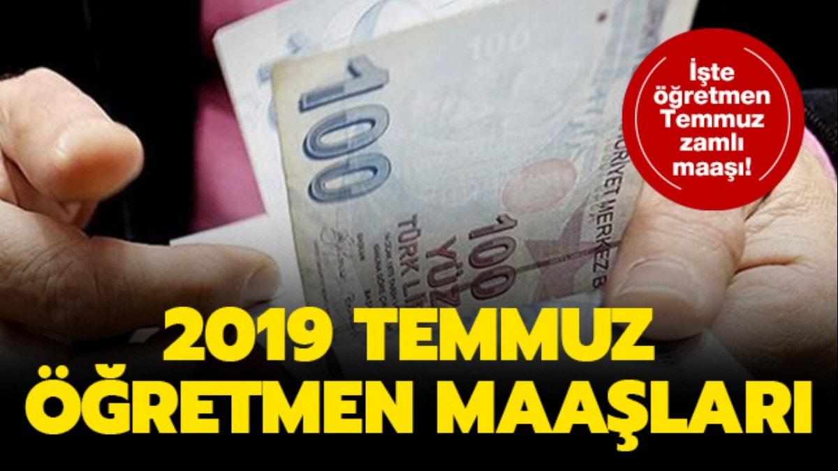 Temmuz ay zaml retmen maa ne kadar oldu" 2019 Temmuz retmen maa zam oran ne" 