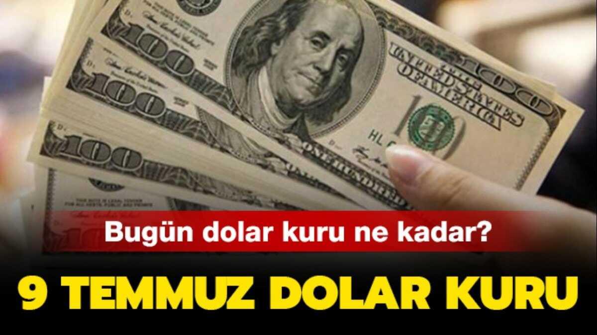 Dolar kuru bugn ne kadar" 10 Temmuz dolar kuru son dakika 