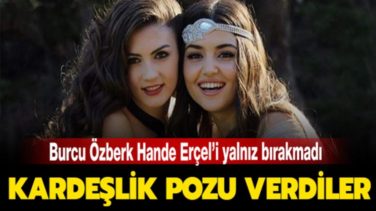 Hande Erel ve Burcu zberk'in kardelik pozu!