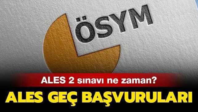 ALES 2019 geç başvuruları ne zaman bitiyor"