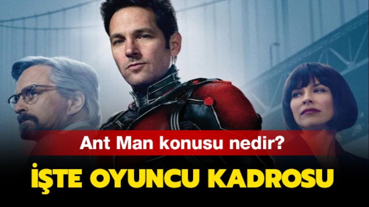 Ant Man filminin oyuncu kadrosunda kimler var" Ant Man konusu nedir" 