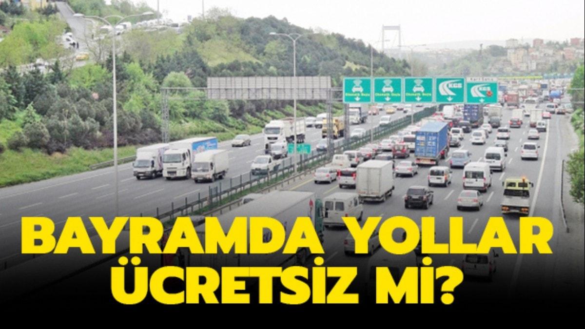 Bayramda otoyollar cretsiz mi" Bayramda ETT, metrobs, metro cretsiz mi" 