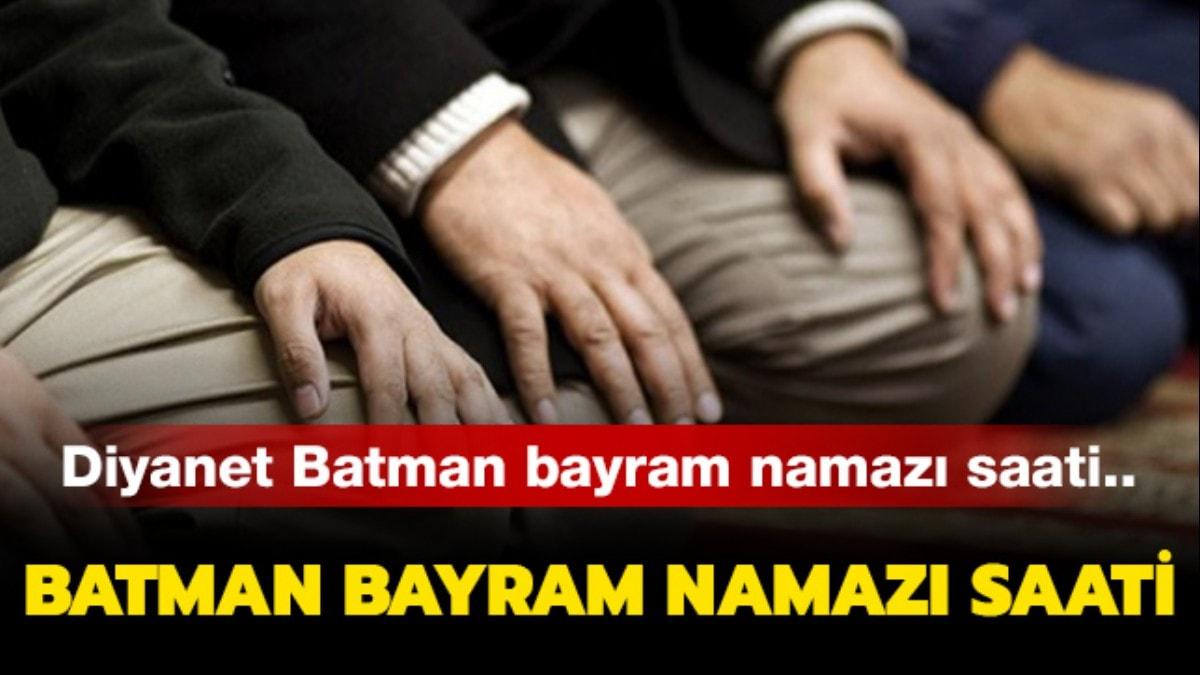 Batman bayram namaz saat kata klnacak" 