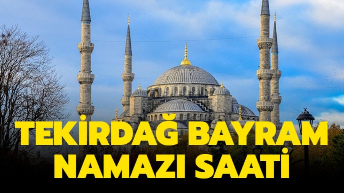 Diyanet Tekirda bayram namaz vakti 2019 akland! 