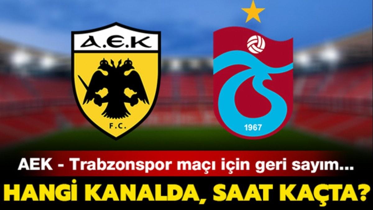 AEK Trabzonspor ma canl nereden izlenir" AEK Trabzonspor hangi kanalda" 