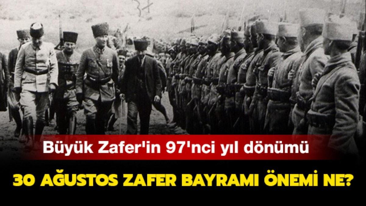 30 Austos Zafer Bayram neden nemli" 