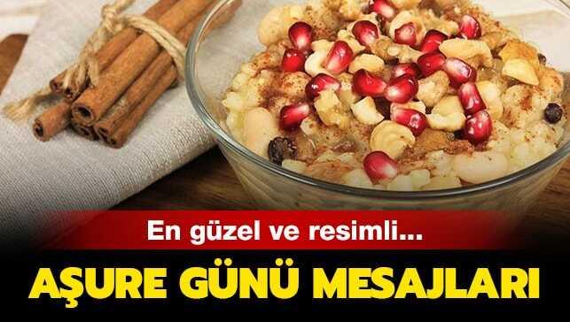 En Guzel Asure Gunu Mesajlari Resimli Ve Anlamli Asure Gunu Sozleri Haberimizde