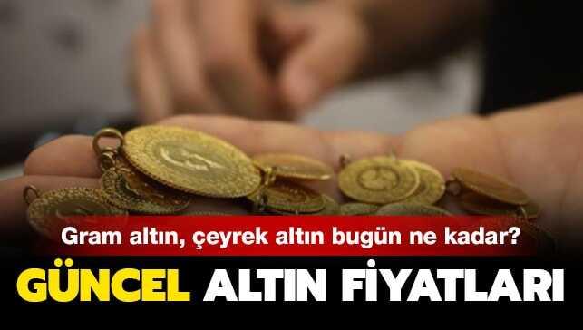 Güncel gram altın, çeyrek altın fiyatları haberimizde