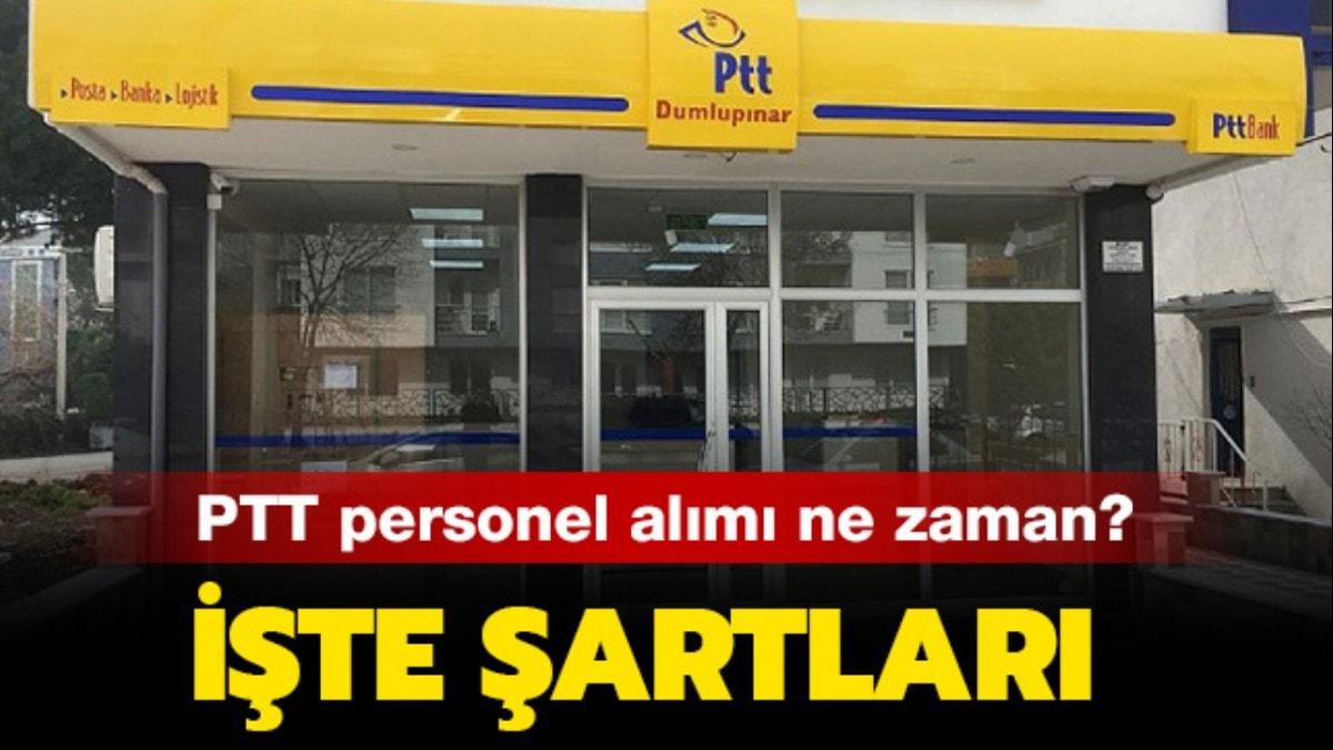 PTT personel alm artlar nelerdir"  