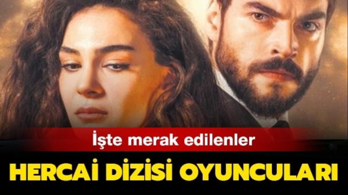 Hercai oyuncular kimdir" Hercai yeni sezon oyuncu kadrosunda kimler var" te yant