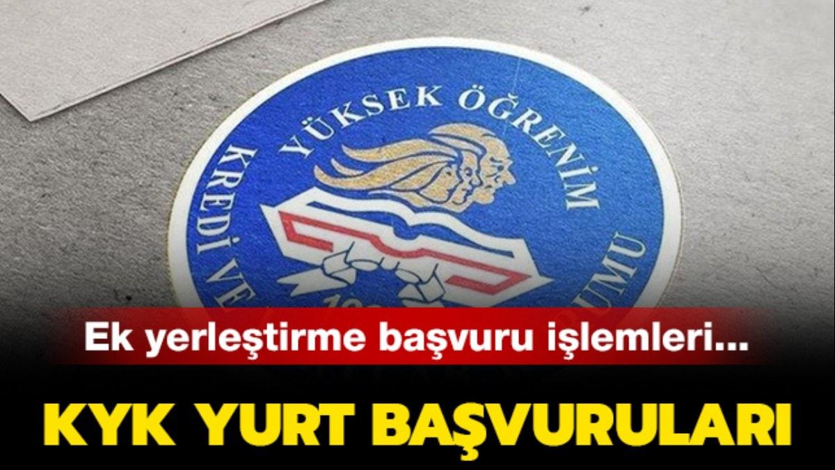 KYK yurt ek yerletirme bavuru tarihleri ne zaman" KYK yurt bavurusu 2019 nasl yaplr"