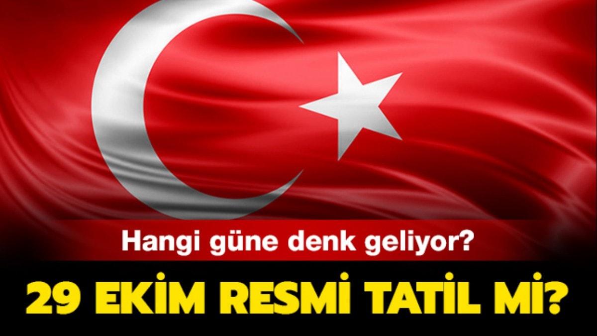 29 Ekim resmi tatil mi"