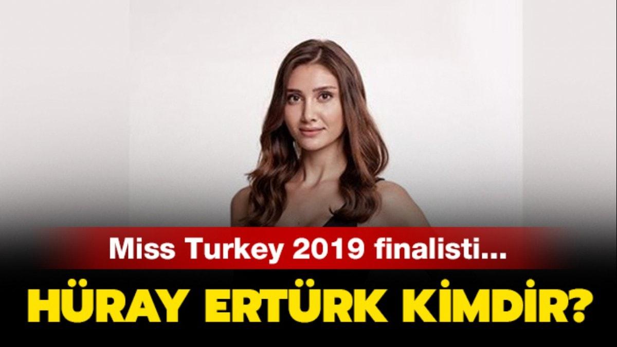 Miss Turkey 2019 Hray Ertrk kimdir" Hray Ertrk ka yanda, nereli" 