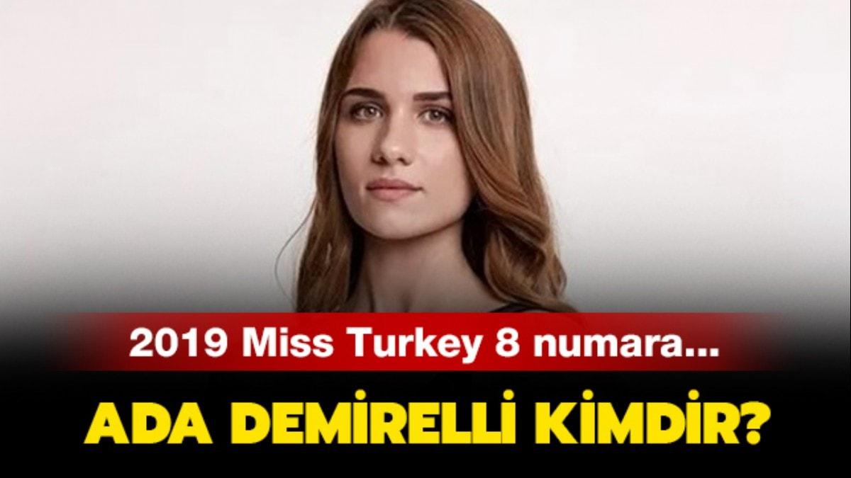 Miss Turkey 2019 Ada Demirelli kimdir" Miss Turkey 8 numara Ada Demirelli ka yanda" 