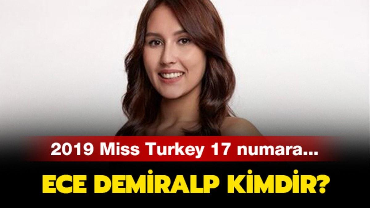 Miss Turkey 2019 Ece Demiralp kimdir, nereli" Miss Turkey finalisti 17 numara Ece Demiralp ka yanda" 