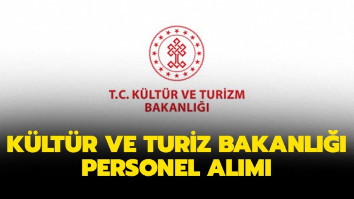 Kltr ve Turizm Bakanl personel alm bavurular ne zaman bitiyor" 