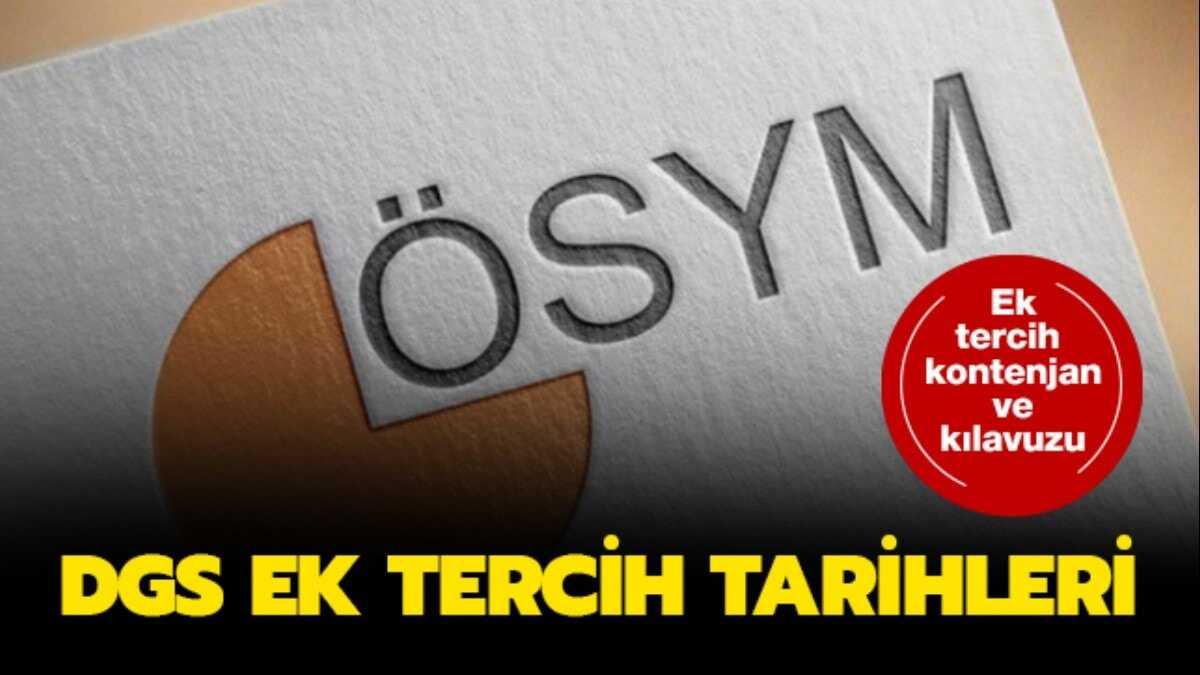 SYM DGS ek tercih ne zaman bitiyor" DGS ek tercih klavuzu ve kontenjanlar sizlerle