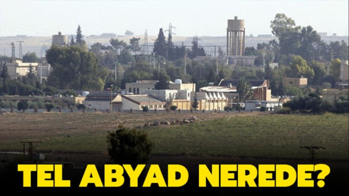  Tel Abyad nerede" Tel Abyad hangi blgede yer alyor"