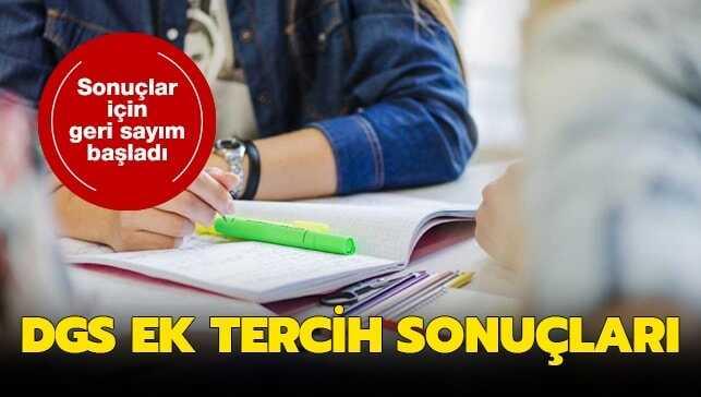 DGS ek tercih sonuçları açıklandı! DGS 2019 ek tercih sonuçları sorgulama