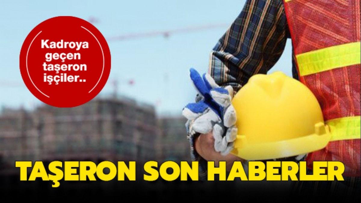 Kadroya geen taeron iilere ek deme yaplacak m" Taeron son dakika haberleri..