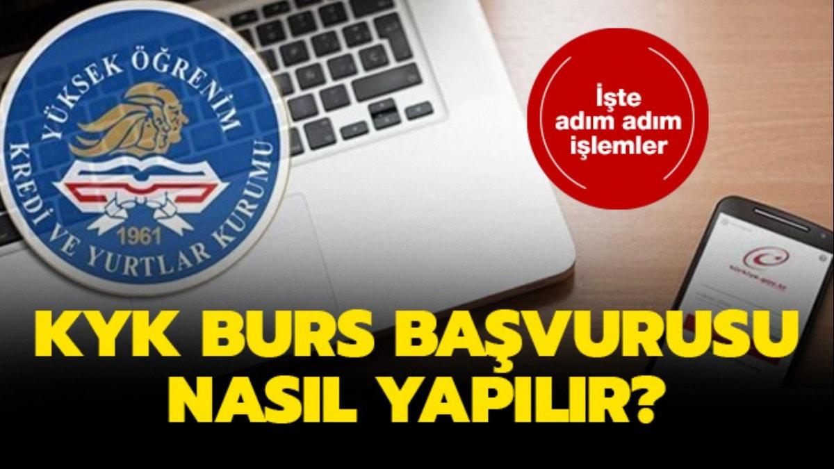 KYK burs bavurusu ne zaman bitiyor" e-Devlet KYK burs bavurusu nasl yaplr"