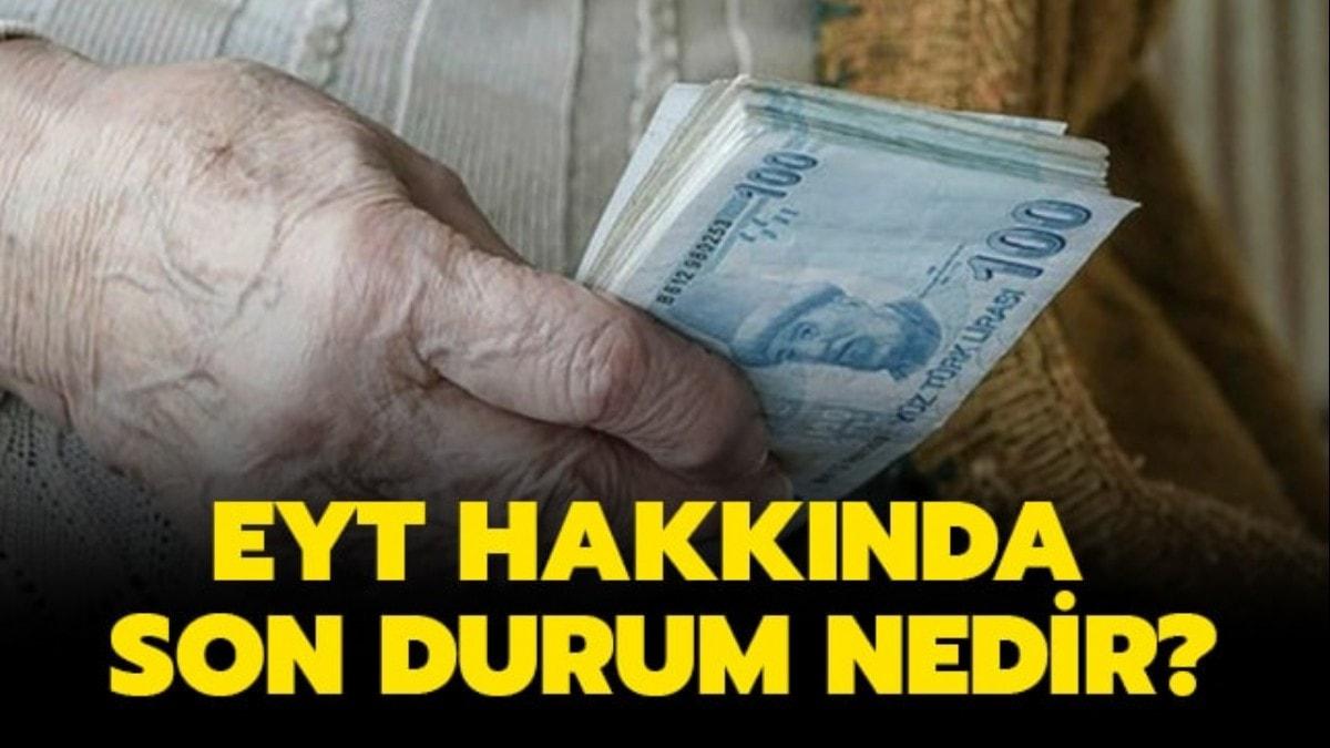 Eyt De Son Durum Nedir