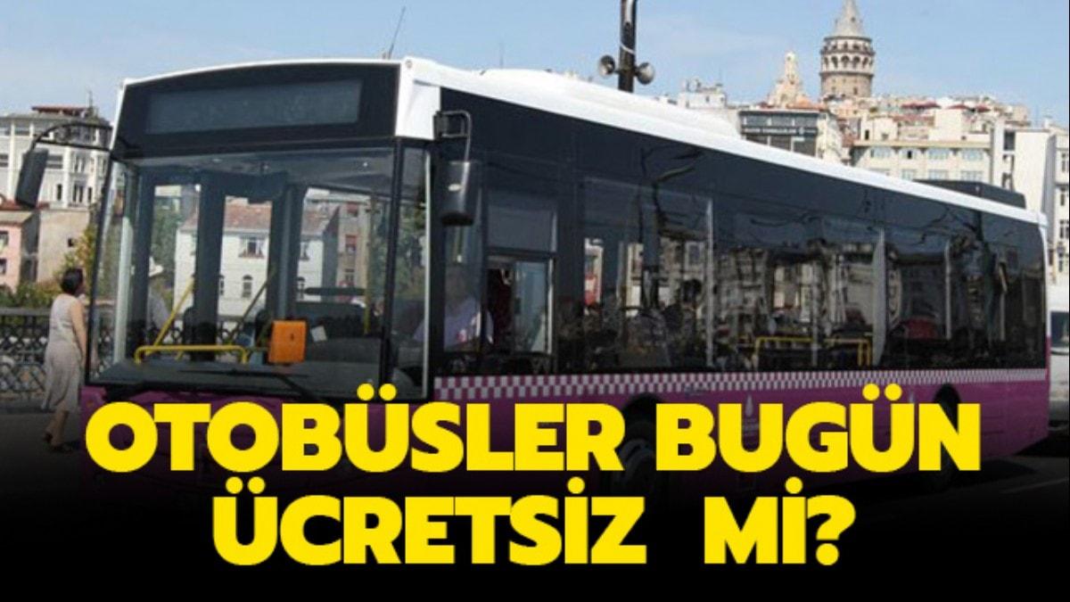 29 Ekim 2019 otobsler cretli mi"