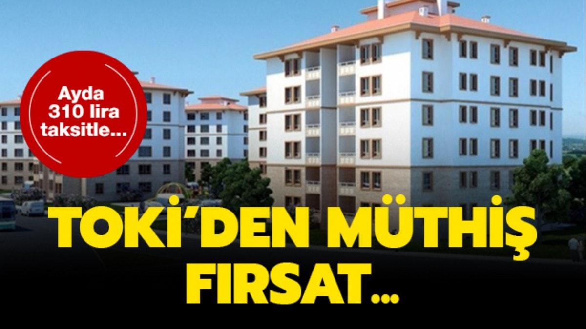 TOKİ�den müthiş fırsat! TOKİ�den 310 liradan başlayan taksitle ucuz