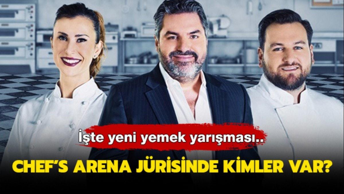 Chef's Arena ne zaman balyor, saat kata" Chef's Arena jrileri kimler" 