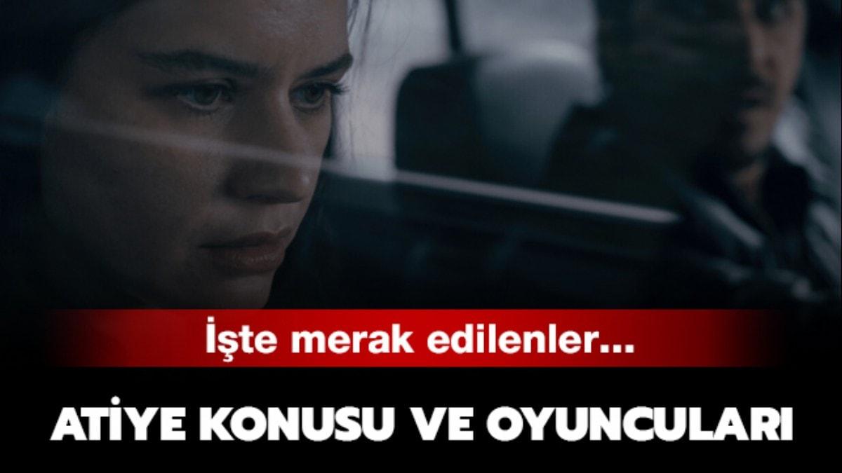 Netflix Atiye dizisi ne zaman balayacak"