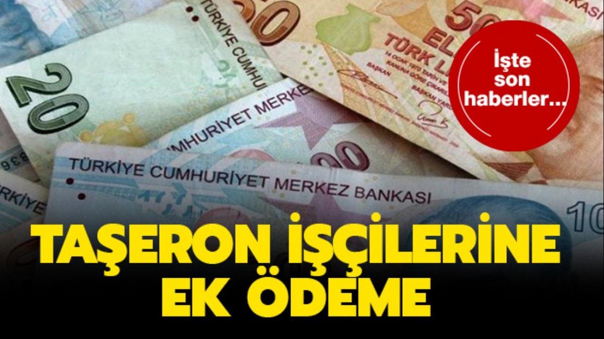 Taeron iisine ek deme yaplacak m" 