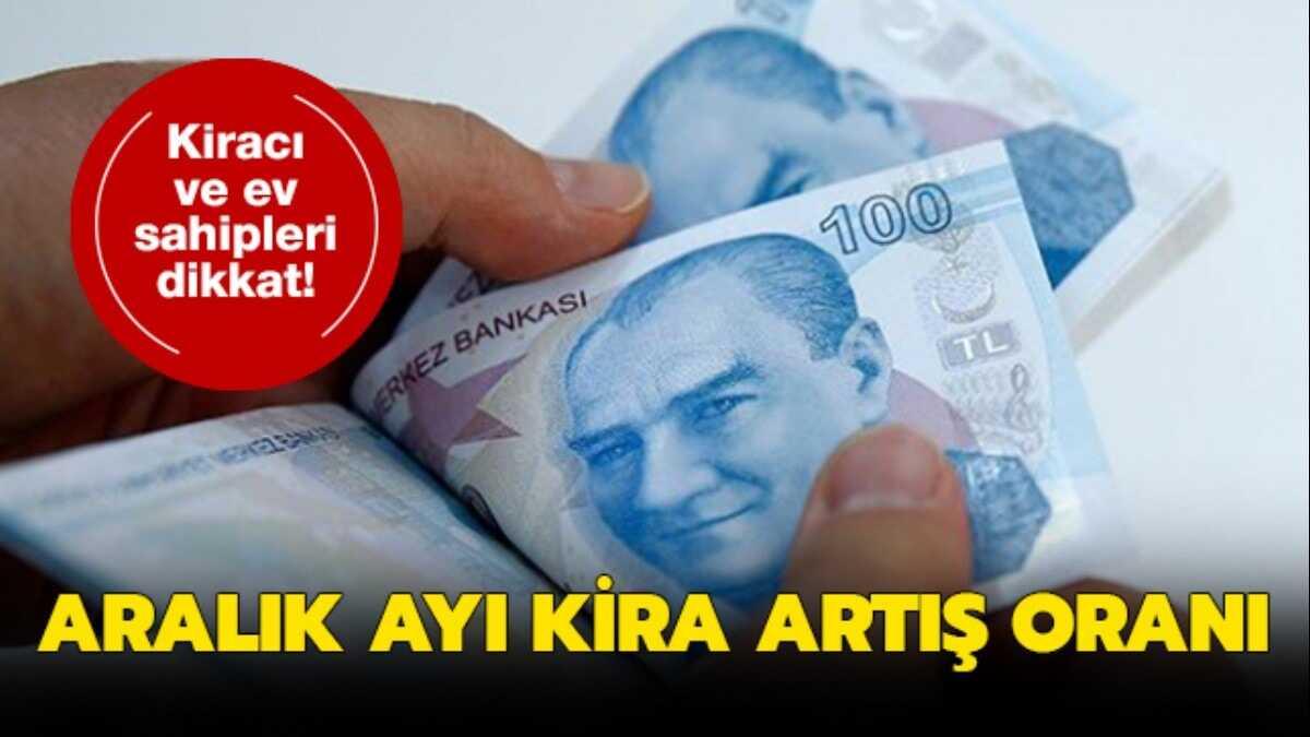 Kira art oran Aralk 2019 ne kadar oldu" Aralk ay kira art oran TK tarafndan akland