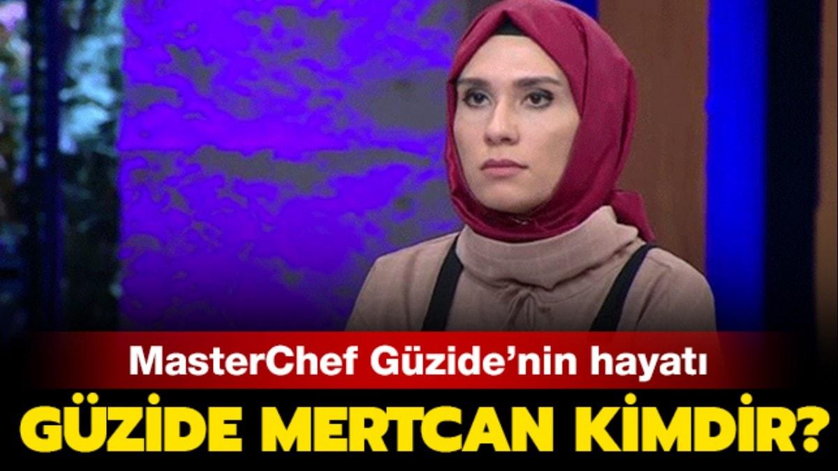 MasterChef Gzidenin evi nerede" MasterChef Gzide kimdir, ka yanda" Gzide Mertcan ei ne i yapyor" 