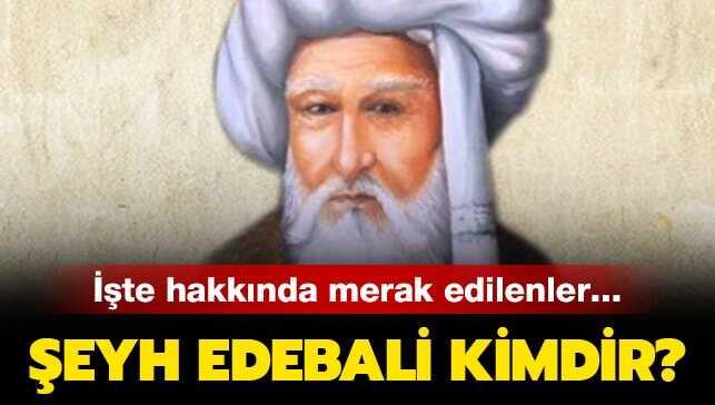 Kuruluş Osman Şeyh Edebali tarihteki önemi nedir" Şeyh Edebali kimdir, nereli"