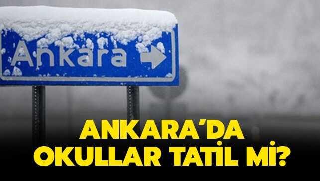 Ankara'da okullar tatil mi"
