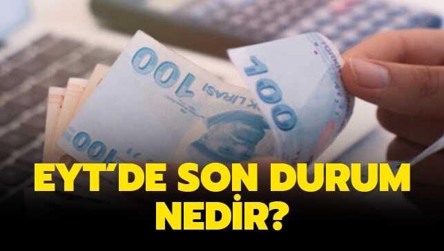 EYT ne zaman çıkacak"