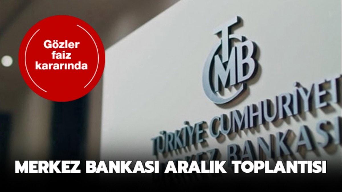 Merkez Bankas Aralk 2019 toplant tarihi..