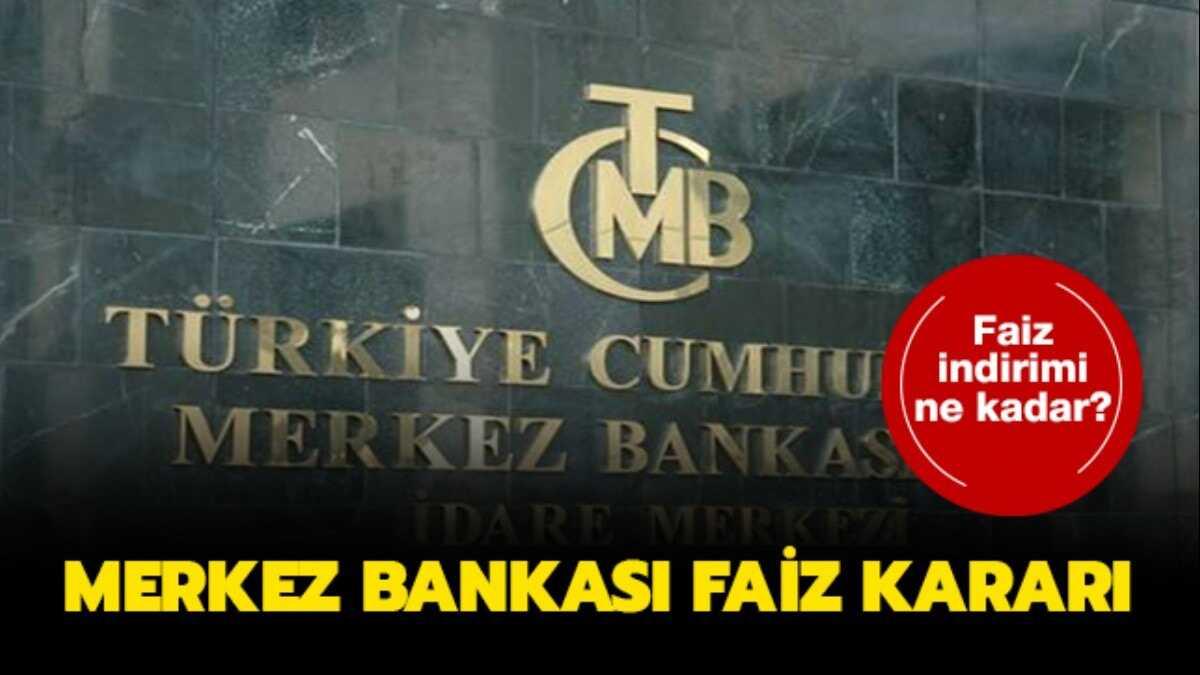Merkez Bankası faiz kararı açıklandı