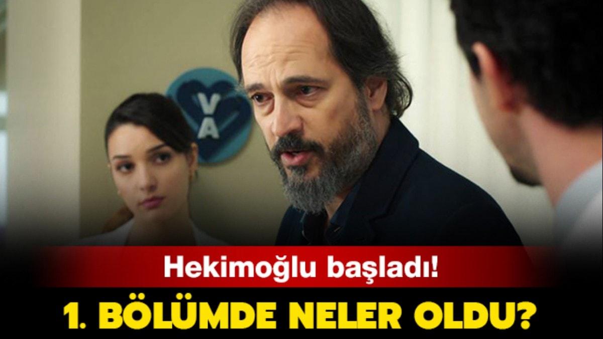 Hekimolu 1. blmde neler oldu"