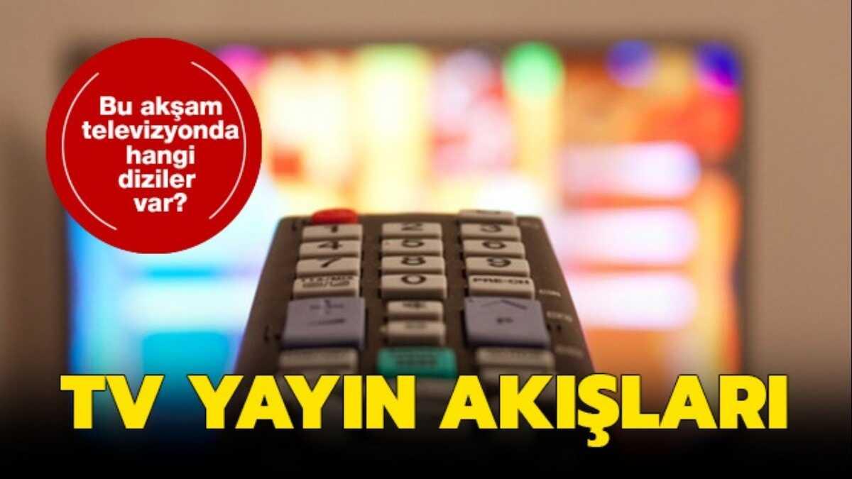 Bu akam televizyonda hangi diziler var" 