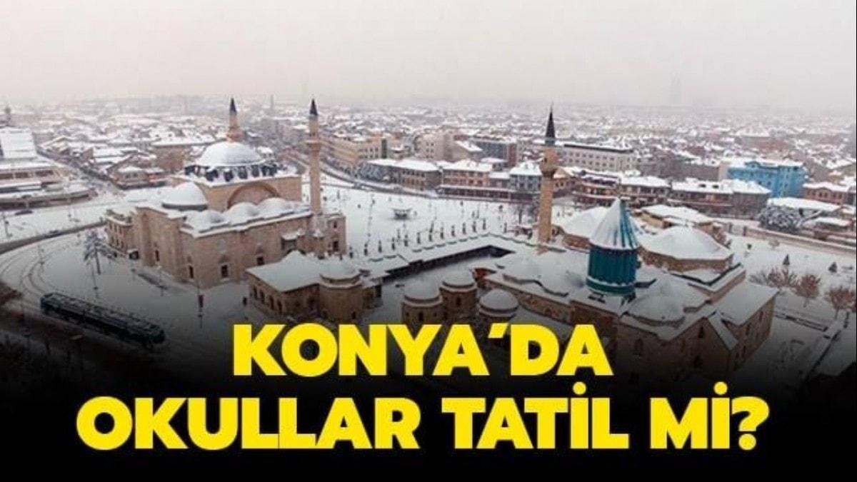 Konya'da okullar tatil mi" 27 Aralk'ta Konya'da okullar tatil mi"