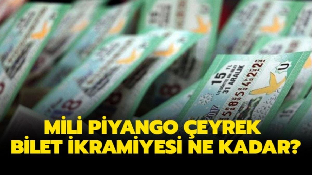 2020 eyrek bilet ikramiyesi ne kadar" Milli Piyango eyrek bilete ne kadar veriyor" 