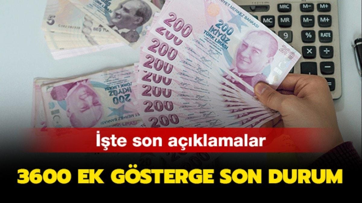 3600 ek gsterge ne oldu, ne zaman verilecek"  