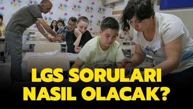 LGS soruları nasıl olacak"